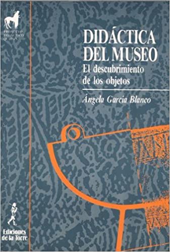 [8486587204] DIDACTICA DEL MUSEO (DESCUBRIMIENTO DE LOS OBJETOS)         