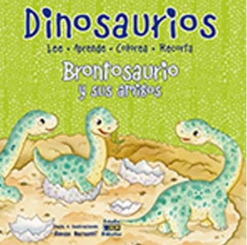 [9788497869508] DINOSAURIOS BRONTOSAURIO Y SU AMIGOS