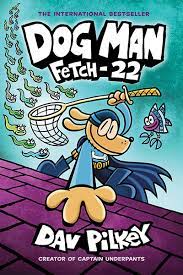 [9781338323214] DOG MAN 8: FETCH-22