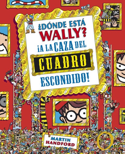 [9788415579755] DÓNDE ESTÁ WALLY? A LA CAZA DEL CUADRO 