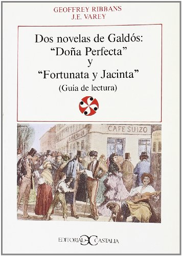 [8470395246] DOS NOVELAS DE GALDOS: DOÑA PERFECTA Y FORTUNATA Y JACINTA