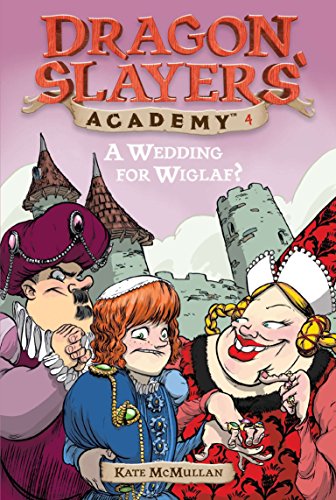 [9780448431116] DRAGON SLAYERS ACADEMY 4 A WEDDING FOR WIGLAE?