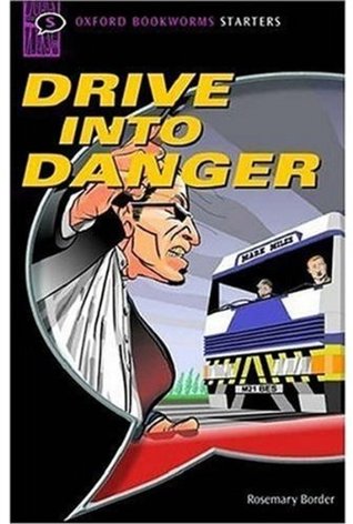 [9780194231787] DRIVE INTO DANGER (STARTERS)