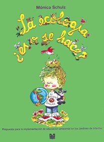 [9789505501588] ECOLOGIA ES O SE HACE, LA