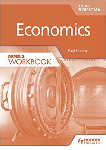 [9781471851322] ECONOMICS FOR THE IB DIPLOMA PAPER 3 WORKBOOK