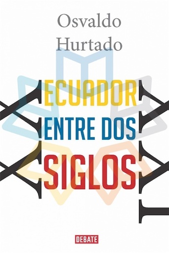 [9789585446045] ECUADOR ENTRE DOS SIGLOS 