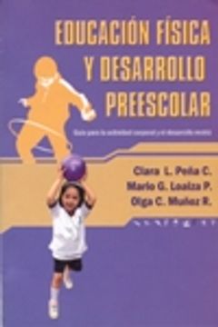 [9789582002541] EDUCACION FISICA Y DESARROLLO PREESCOLAR