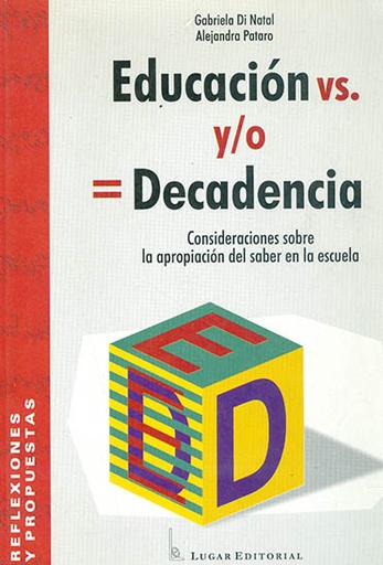 [9508920939] EDUCACION VS. Y/O = DECADENCIA