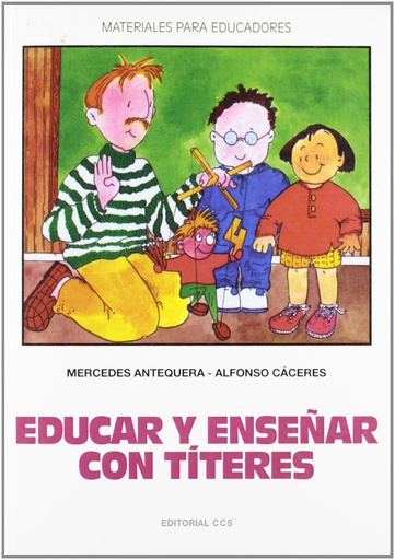 [9788470438561] EDUCAR Y ENSEÑAR CON TITERES