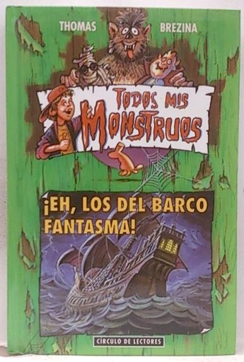 [9788434852594] EH, LOS DEL BARCO FANTASMA (N-9 TODOS MIS MONSTRUOS)