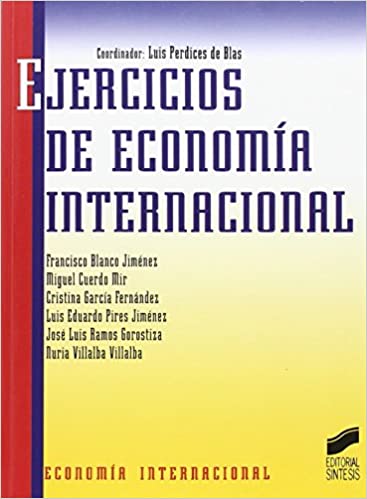[9788477383376] EJERCICIOS DE ECONOMIA INTERNACIONAL                        
