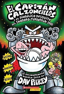 [9780545770347] EL CAPITAN CALZONCILLOS Y EL DIABOLICO DESQUITE DEL INODORO TURBOTRON 2000
