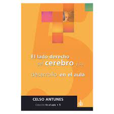 [9789871007561] EL LADO DERECHO DEL CEREBRO Y SU DESARROLLO EN EL AULA