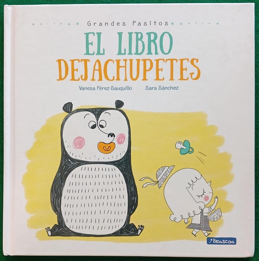 [9788448847876] EL LIBRO DEJACHUPETES (GRANDES PASITOS. ÁLBUM ILUSTRADO)