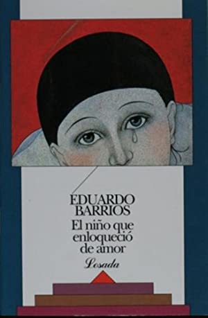 [9789500301336] EL NIÑO QUE ENLOQUECIO DE AMOR