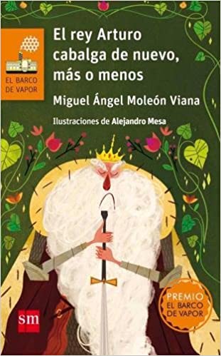 [9788467591668] EL REY ARTURO CABALGA DE NUEVO, MAS O MENOS