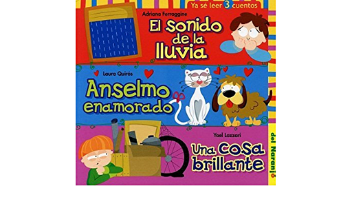 [9789871343454] EL SONIDO DE LA LLUVIA- ANSELMO ENAMORADO- UNA COSA BRILLANTE