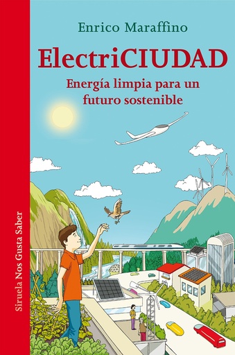 [9788416964390] ELECTRICIUDAD-ENERGIA LIMPIA PARA UN FUTURO SOSTENIBLE 