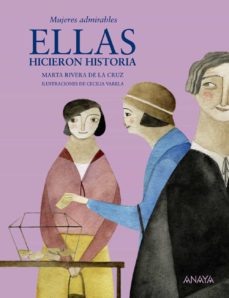 [9788466795302] ELLAS HICIERON HISTORIA: MUJERES ADMIRABLES