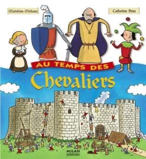 [9782745909022] EN TIEMPOS DE LOS CABALLEROS CON DESPLEGABLES