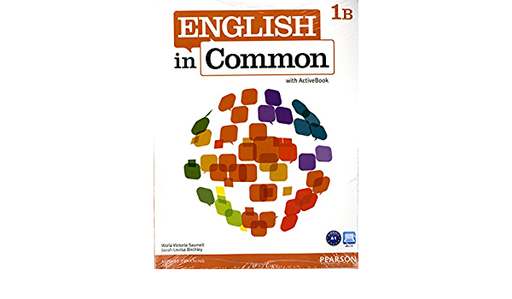 [9780132628624] ENGLISH IN COMMON 1B SB/WB W/ACTIVEBOOK AND MYLAB, 1/E