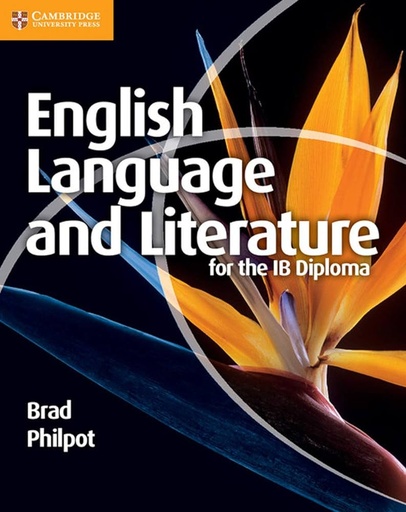 [9781107400344] ENGLISH LANGUAGE AND LITERATURE FOR THE IB DIPLOMA