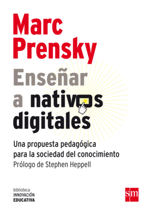 [9788467552287] ENSEÑAR A NATIVOS DIGITALES