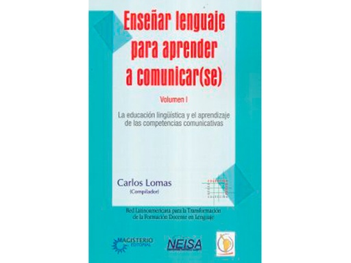 [9789582008581] ENSEÑAR LENGUAJE PARA APRENDER A COMUNICAR(SE) VOL. I