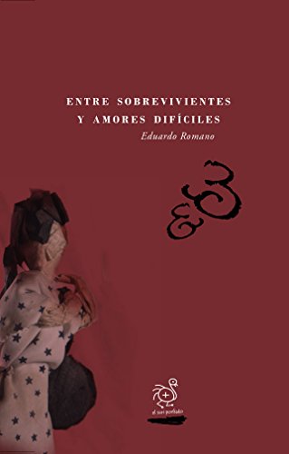 [9789872398729] ENTRE SOBREVIVIENTES Y AMORES DIFICILES