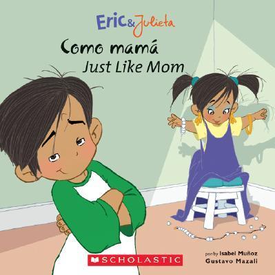 [9780439783699] ERIC AND JULIETA COMO MAMA