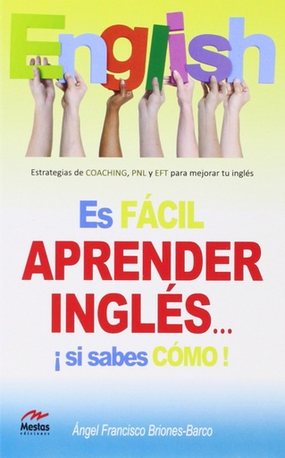 [9788492892693] ES FACIL APRENDER INGLES...¡SI SABES COMO!