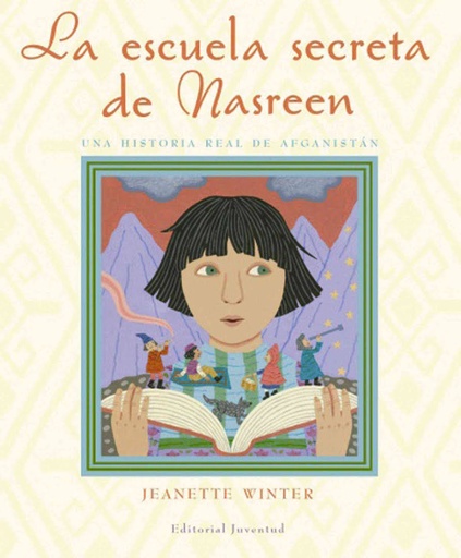 [9788426138088] ESCUELA SECRETA DE NASREEN, UNA HISTORIA REAL DE AFGANISTAN, LA