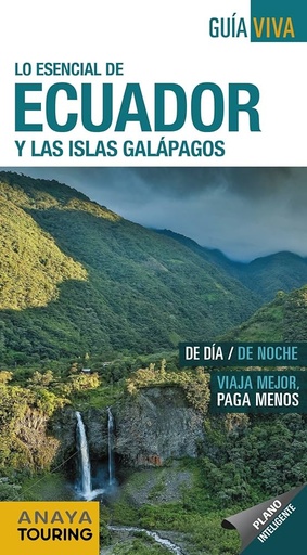 [9788491580867] ESENCIAL DE ECUADOR Y LAS ISLAS GALAPAGOS, LO 