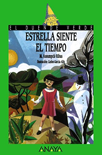 [9788420774893] ESTRELLA SIENTE EL TIEMPO (COL. DUENDE VERDE)