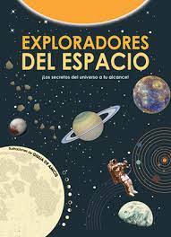 [9788468256153] EXPLORADORES DEL ESPACIO 