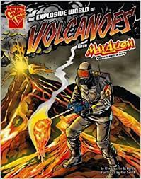 [9781429617703] EXPLOSIVE WORLD OF VOLCANOES WITH MAX AXIOM, THE