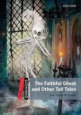 [9780194248259] FAITHFUL GHOST AND OTHER TALL TALES, THE LV 3