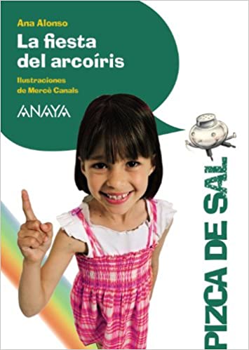 [9788467829532] FIESTA DEL ARCOIRIS, LA (PIZCA DE SAL)