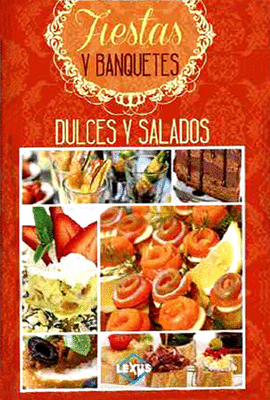 [9789962042136] FIESTAS Y BANQUETES DULCES Y SALADOS