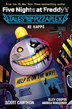 [9781338831696] FIVE NIGHTS AT FREDDY'S: TALES FROM THE PIZZAPLEX #2 HAPPS