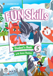 [9781108657259] FUN SKILLS LEVEL 5 STUDENTS BOOK AND HOME BOOKLET WITH ONLINE ACTIVITIES