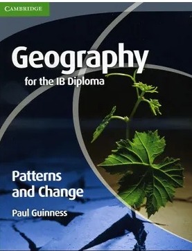 [9780521147330] GEOGRAPHY FOR THE IB DIPLOMA PATTERNS AND CHANGE