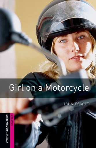 [9780194234221] GIRL ON A MOTORCYCLE LEVEL STARTER NEW EDITION