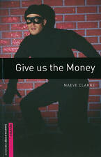 [9780194234139] GIVE US THE MONEY LEVEL STARTER