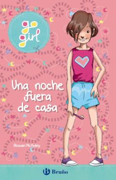 [9788469629406] GO GIRL 1- UNA NOCHE FUERA DE CASA