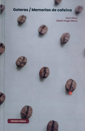 [C9789942705914] GOTERAS MEMORIAS DE CAFEINA