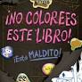 [9789584267702] GRAVITY FALLS-¡NO COLOREES ESTE LIBRO! ¡ESTA MALDITO!
