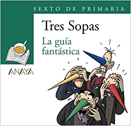 [9788466754057] GUIA FANTASTICA, LA (TRES SOPAS)