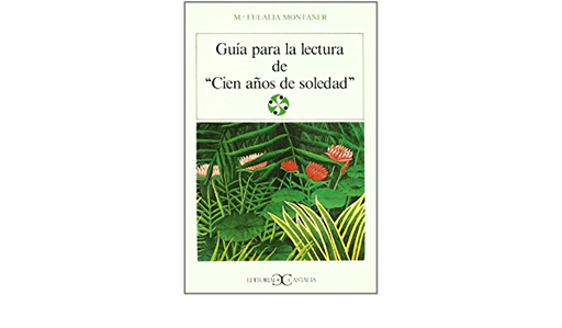 [9788470394874] GUIA PARA LA LECTURA DE CIEN AÑOS  DE SOLEDAD