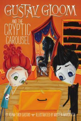 [9780448487199] GUSTAV GLOOM AND THE CRYPTIC CAROUSEL
